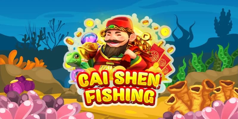 Cai Shen Fishing Bongvip: Cổng săn cá đổi thưởng đỉnh cao